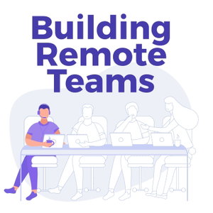 Building Remote Teams