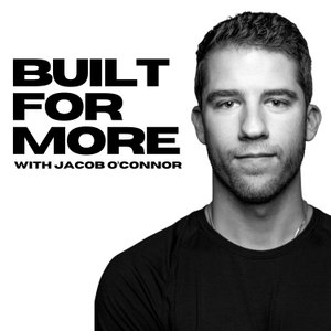 Built For More with Jacob O'Connor