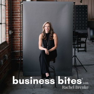 Business Bites® with Rachel Brenke