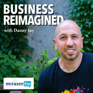 Business Reimagined with Danny Iny