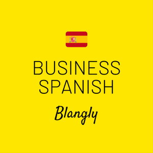 Business Spanish - Español para negocios