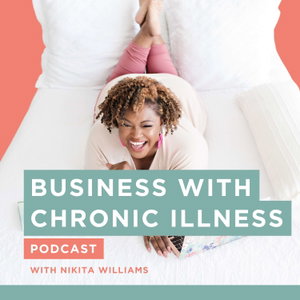 Business With Chronic Illness: Women Entrepreneurs Navigating Burnout & Autoimmune Conditions