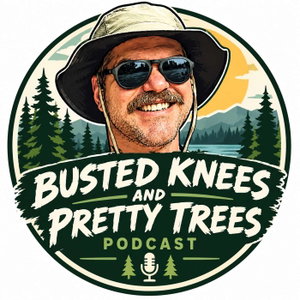 Busted Knees & Pretty Trees