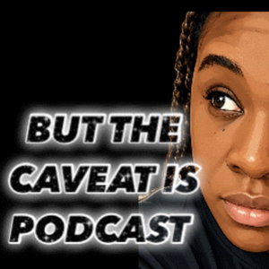 But The Caveat Is 