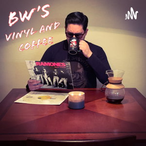 BW's Vinyl and Coffee