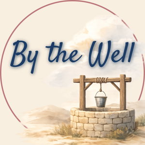 By the Well: Guided Prayer, Meditation, Reflection, and Conversations
