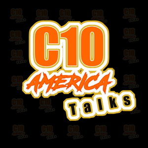 C10 America Talks, is where we talk to the Owners, the Builders, the Creators out there doing the unthinkable!