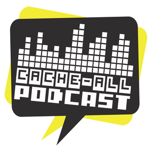 Cache-All Podcast