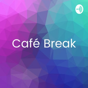 Cafe Break