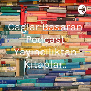 Caglar Basaran Podcast Yayıncılıktan Kitaplar..