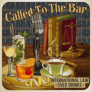 Called to the Bar: International Law over Drinks