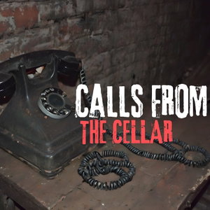 Calls From The Cellar