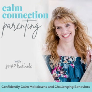 Calm Connection Parenting | Meltdowns, Neurodivergence, Emotional Regulation, DMDD, Autism, SPD, Defiance, Angry Behaviors