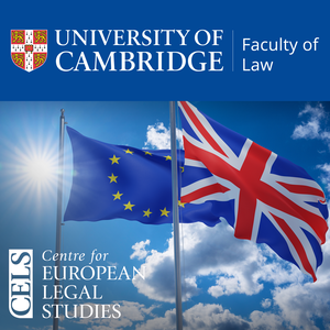 Cambridge Centre for European Legal Studies (CELS) Podcast
