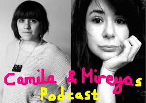 Camila & Mireyas podcast