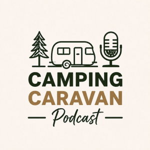 Camping Caravan Podcast