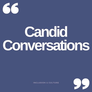 Candid Conversations