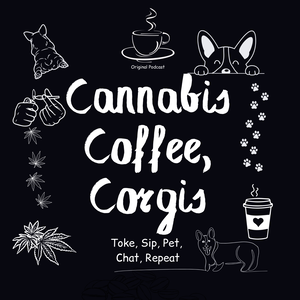 Cannabis, Coffee and Corgis
