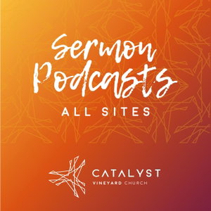 Catalyst Vineyard - All Sites