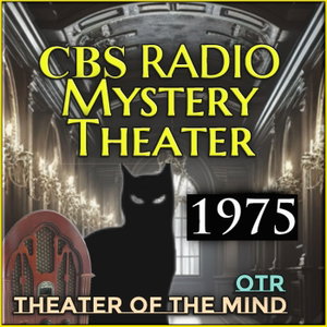 CBS Radio Mystery Theater - All Episodes From 1975