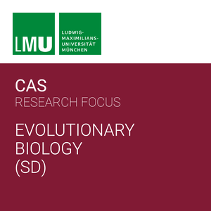 Center for Advanced Studies (CAS) Research Focus Evolutionary Biology (LMU) - SD
