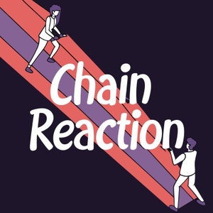 Chain Reaction