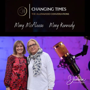 Changing Times - The Allenwood Conversations