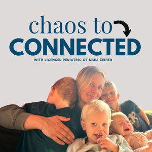 Chaos to Connected - Helping Parents Navigate Challenging Behavior with Connection; Christian moms, behavior management, positive parenting, discipline, tantrums, aggression, biblical parenting