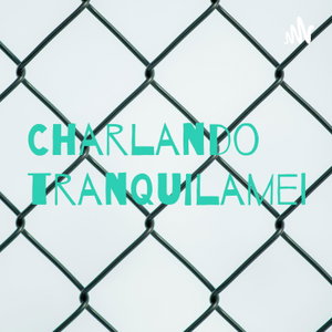 Charlando tranquilamente