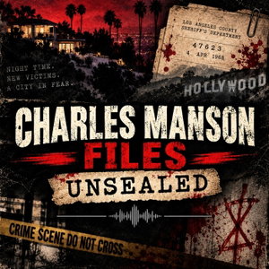 Charles Manson Files Unsealed