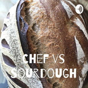 Chef vs Sourdough