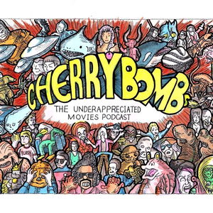 Cherry Bombs - The Underappreciated Movies Podcast