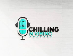 CHILLING N VIBING