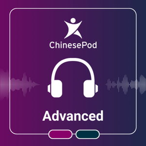 ChinesePod - Advanced