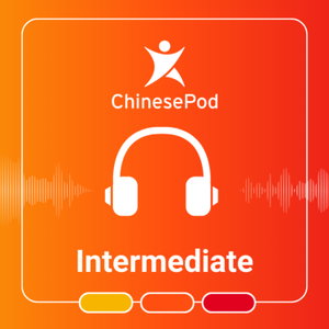 ChinesePod - Intermediate