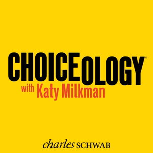 Choiceology with Katy Milkman