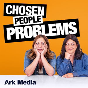 Chosen People Problems