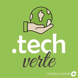 Choses à Savoir TECH VERTE