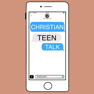 Christian Teen Talk 
