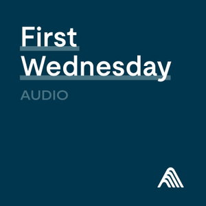 Church of the Highlands - First Wednesday Messages - Audio
