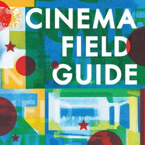 Cinema Field Guide