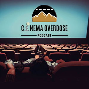 Cinema Overdose | پادکست فارسی سینما اوردوز