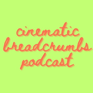 Cinematic Breadcrumbs