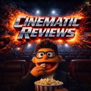 Cinematic Reviews