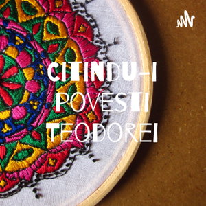 Citindu-i povesti Teodorei