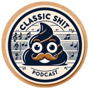 Classic Shit
