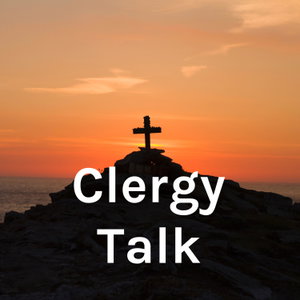 Clergy Talk