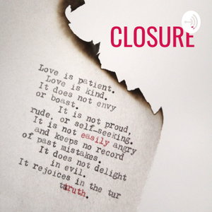 CLOSURE: The Remains Of Past Relationships 