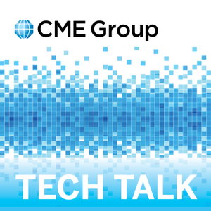 CME Group Tech Talk