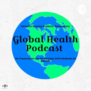 CNSA Global Health Podcast 